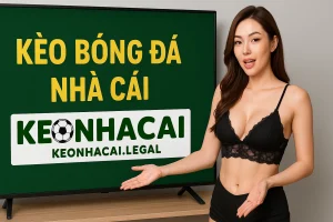 Kèo Bóng Đá Nhà Cái