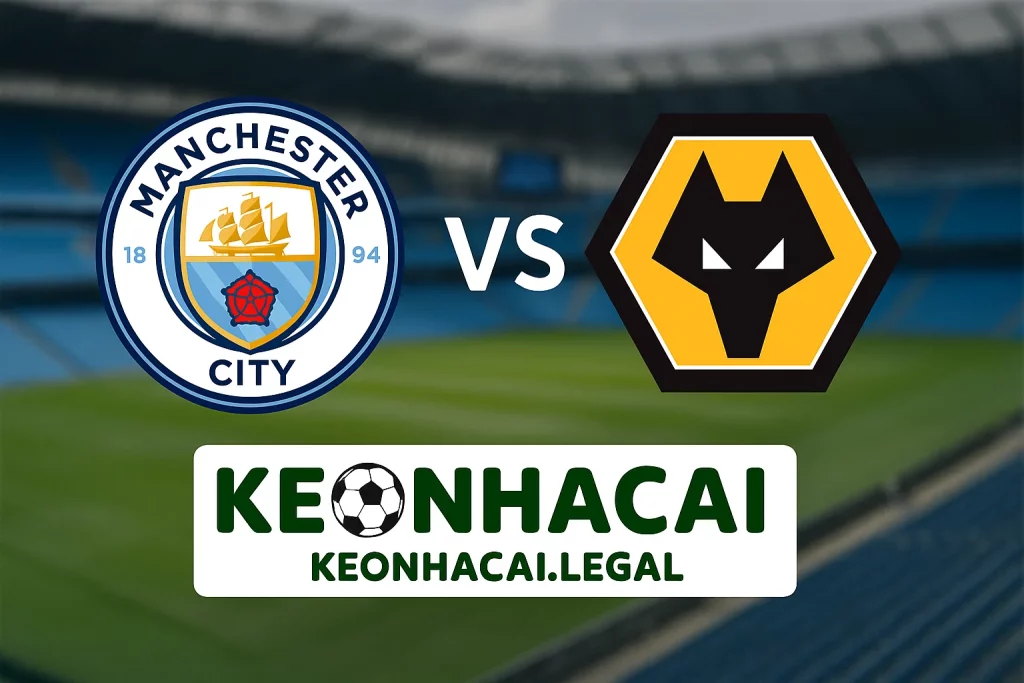 Soi Kèo Trận Đấu Manchester City vs Wolves Ngày 03/05/2025 – Premier League